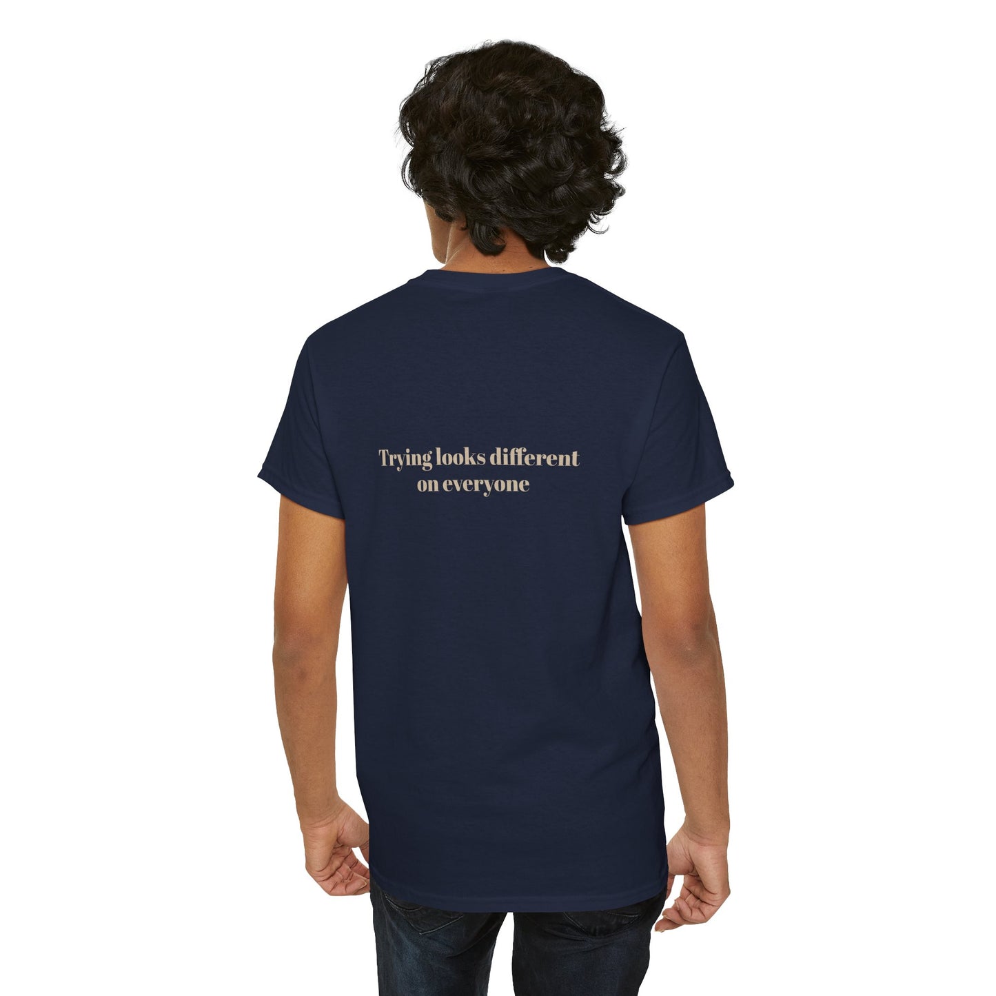 Unisex 'Trying looks different on everyone' Minimalist Tee