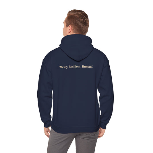 Unisex Heavy Blend™ Hooded Sweatshirt, "Messy, Resilient, Human"