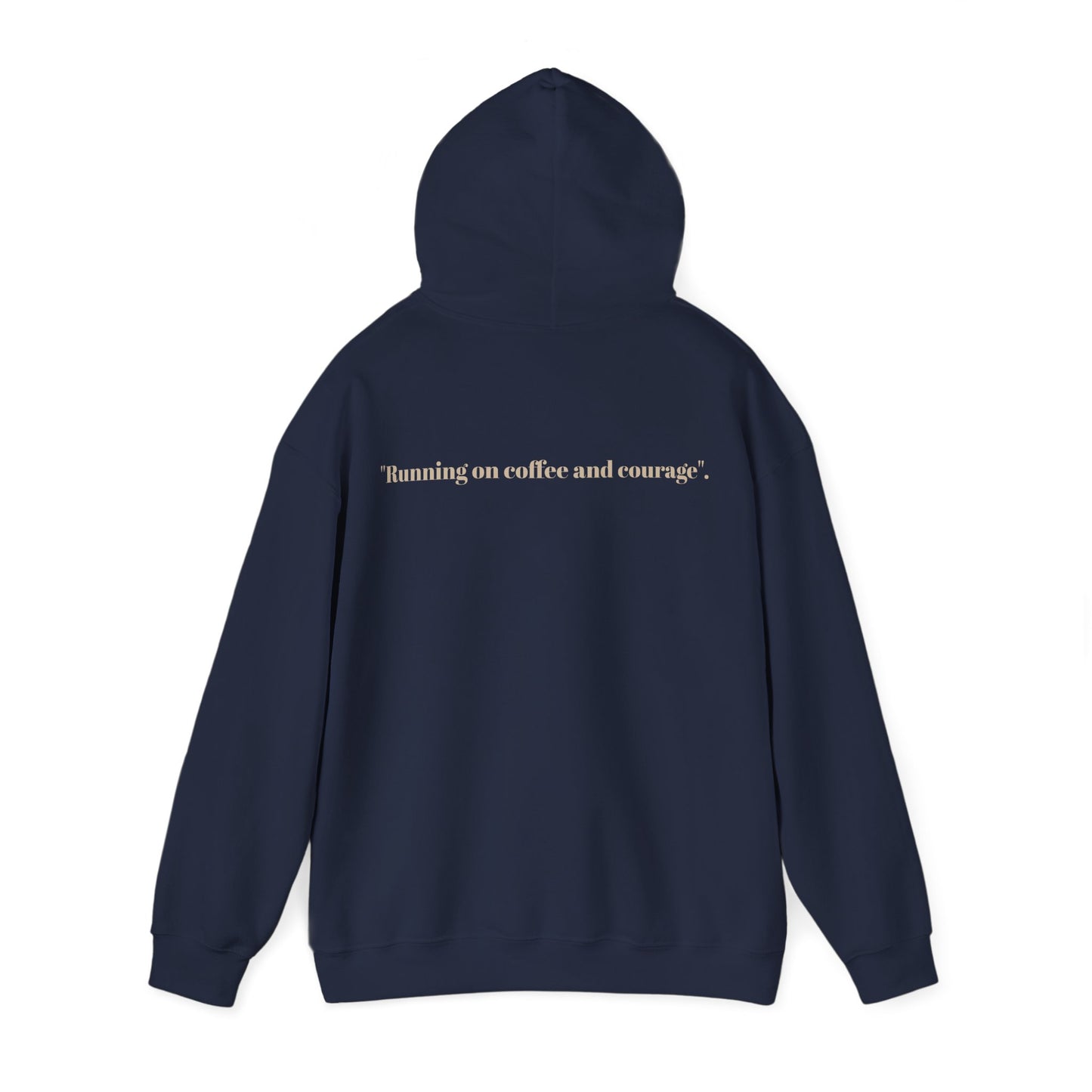 Unisex Heavy Blend™ Hooded Sweatshirt, "Running on coffee and courage"
