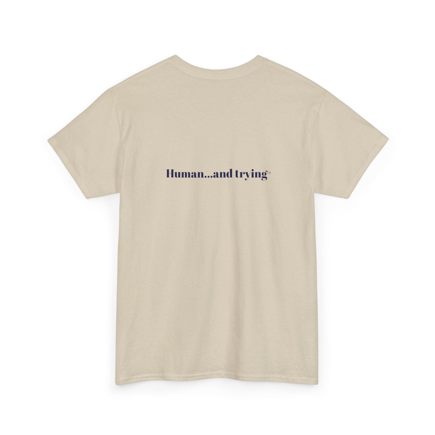 Unisex 'Human...and Trying' Minimalist Tee