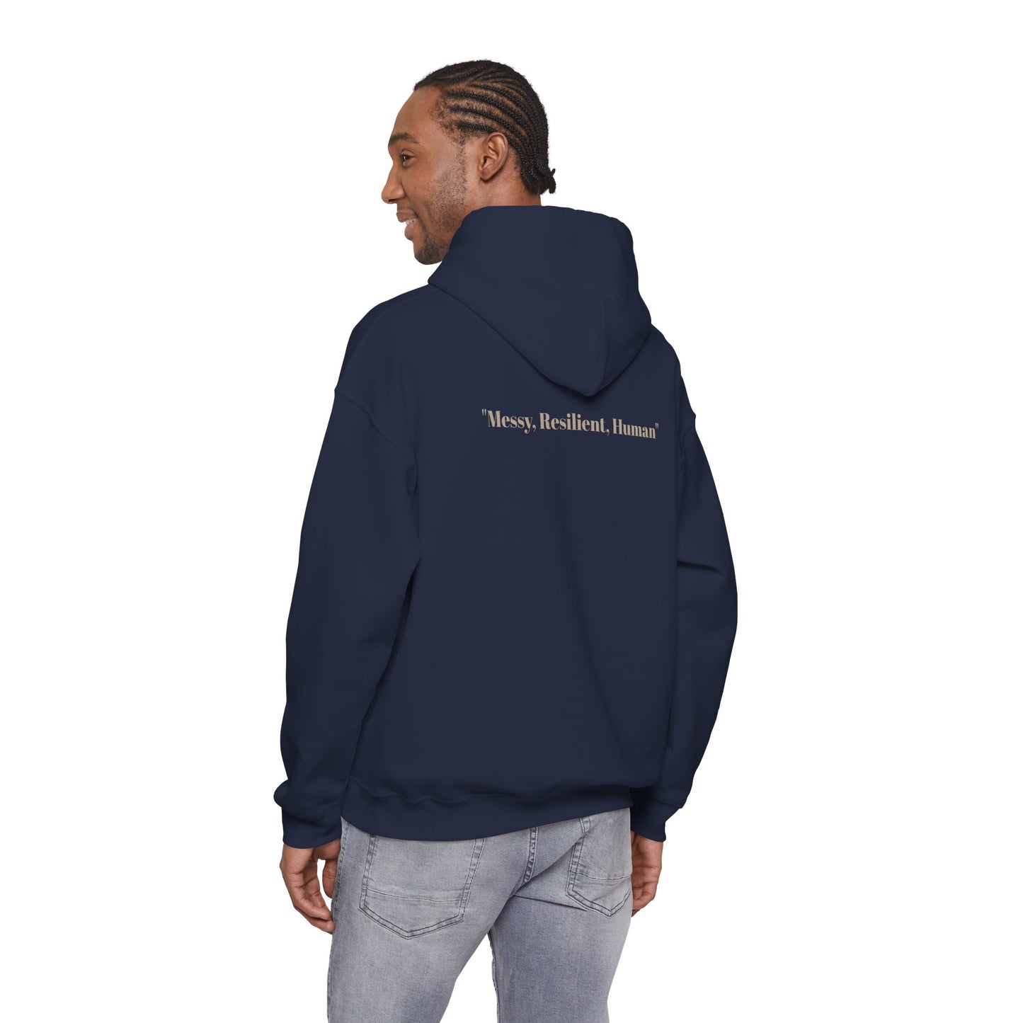 Unisex Heavy Blend™ Hooded Sweatshirt, "Messy, Resilient, Human"