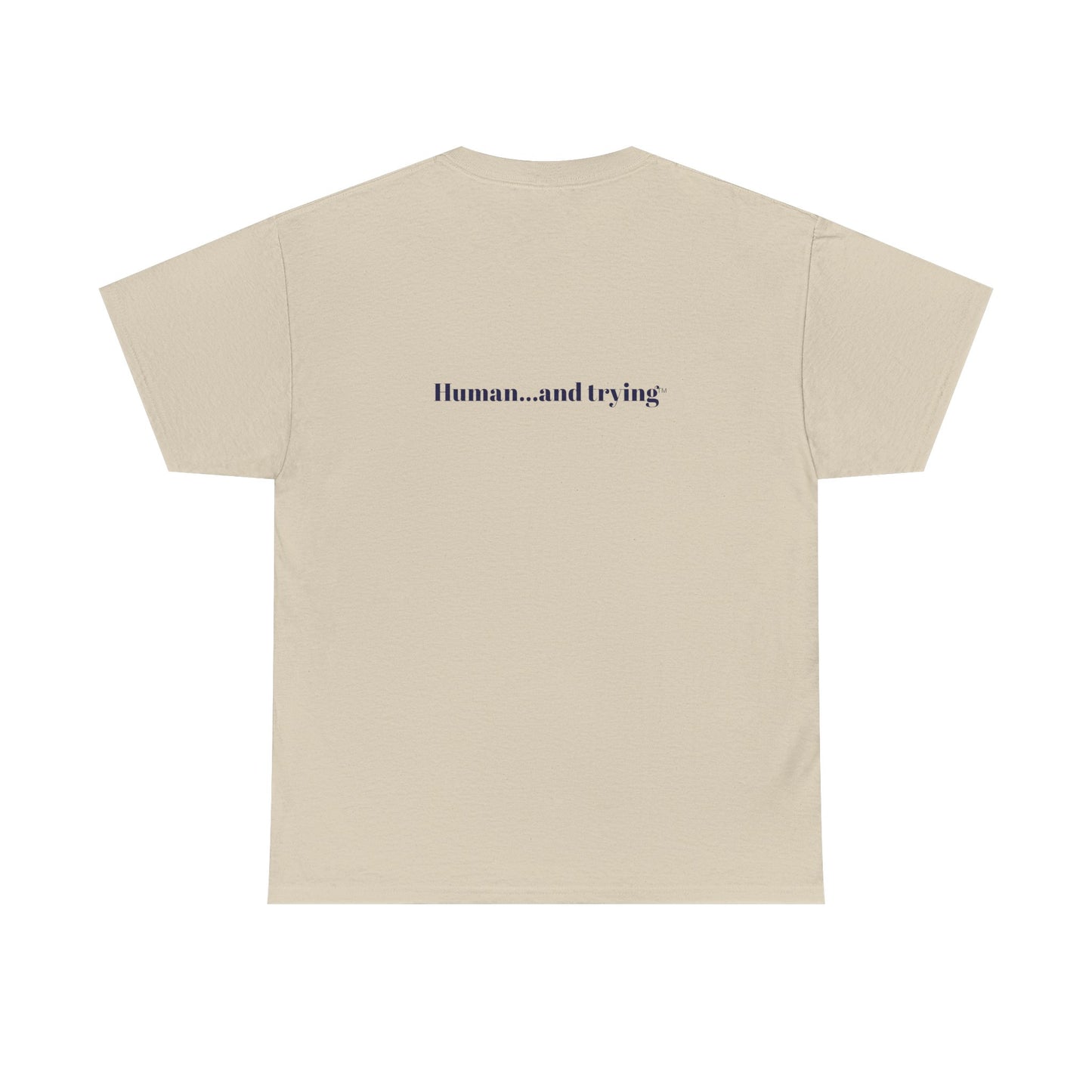 Unisex 'Human...and Trying' Minimalist Tee