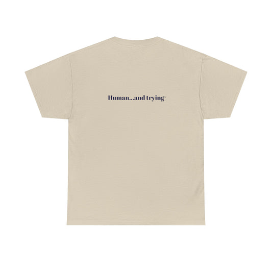 Unisex 'Human...and Trying' Minimalist Tee