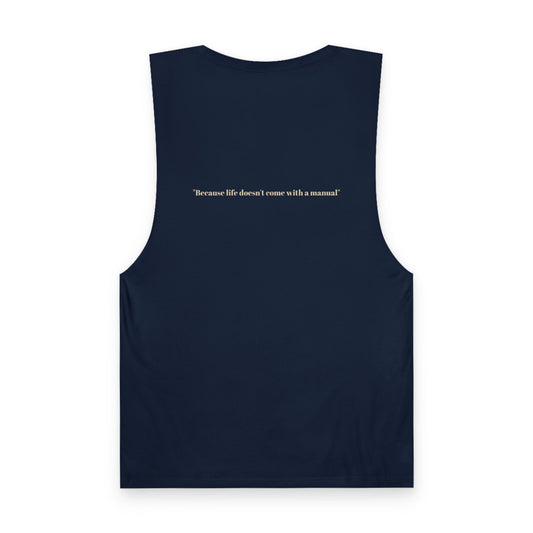 Unisex Tank - "Because life doesn't come with a manual"