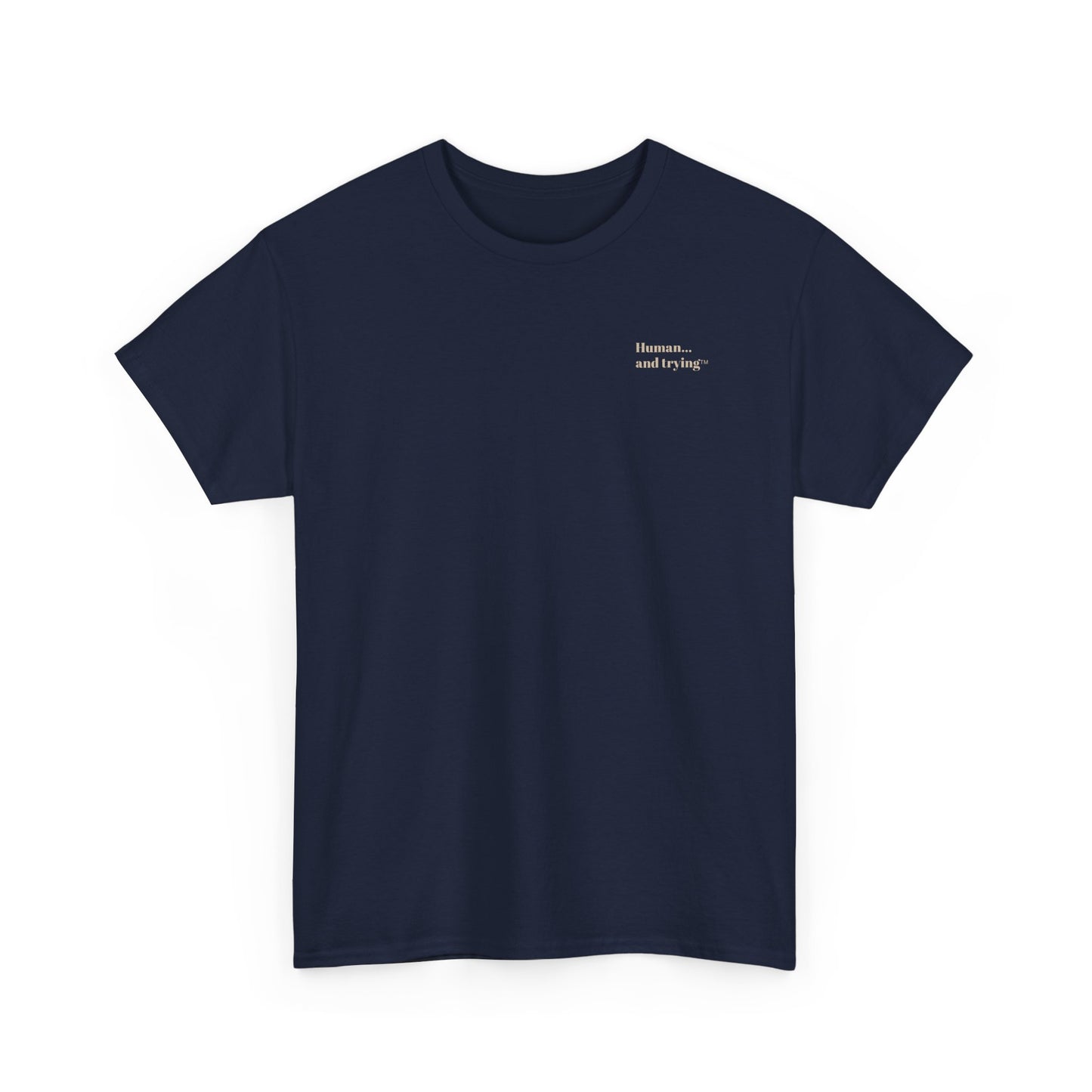 Unisex 'Human...and Trying' Minimalist Tee