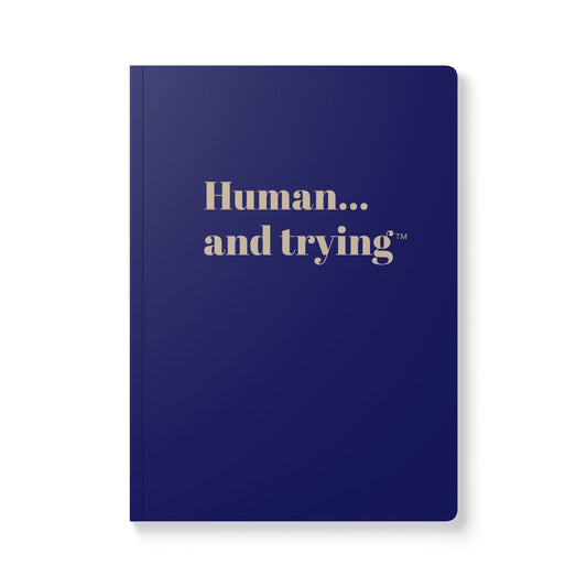 Motivational Softcover Journal - 'Human... and trying' | Perfect for Daily Reflections, Self-Improvement, Academic Notes, Gratitude [...]
