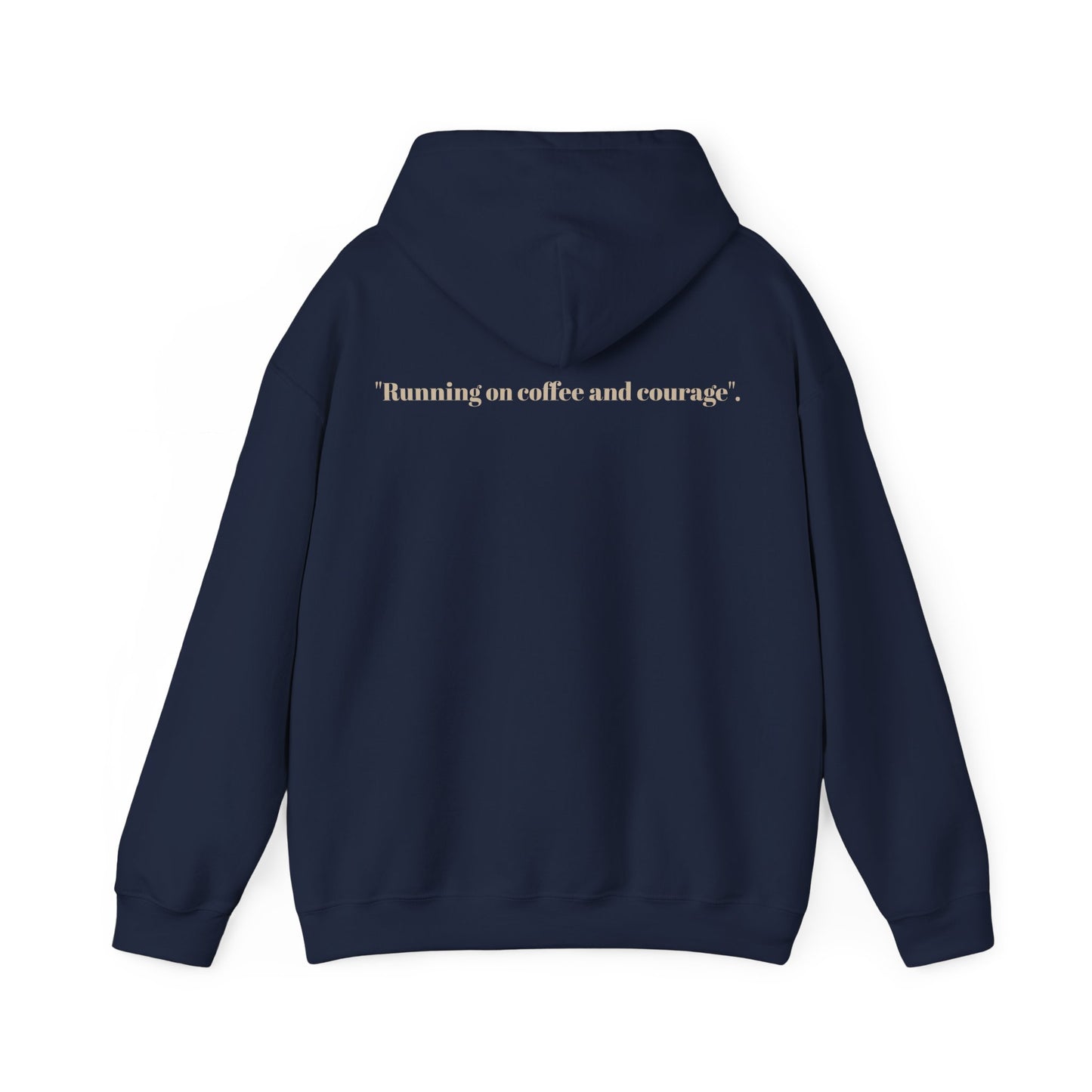 Unisex Heavy Blend™ Hooded Sweatshirt, "Running on coffee and courage"